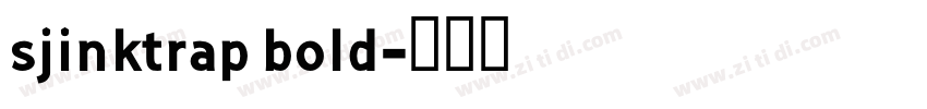 sjinktrap bold字体转换
